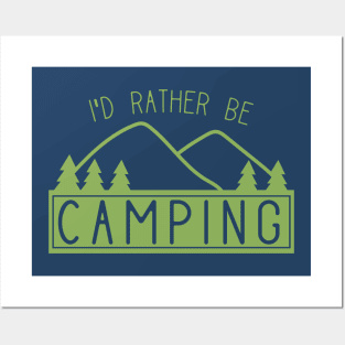 Funny I'd Rather Be Camping Shirt for Campers Posters and Art